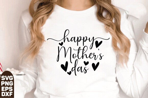 Happy Mother s Day SVG, Mom Shirt Svg,