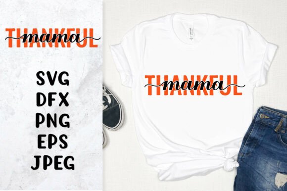 Thankful Mama SVG: A Thanksgiving Quote That Works for Embroidery